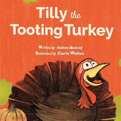 tilly farts|Tilly The Tooting Turkey: A Funny Read Aloud Picture Bo.